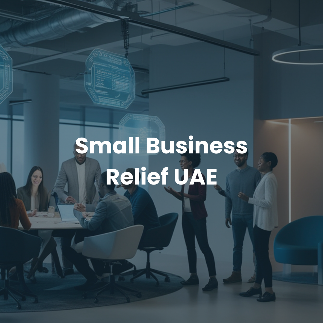 Business team meeting in a modern office with text “Small Business Relief UAE,” representing corporate tax relief benefits and compliance support for small businesses.
