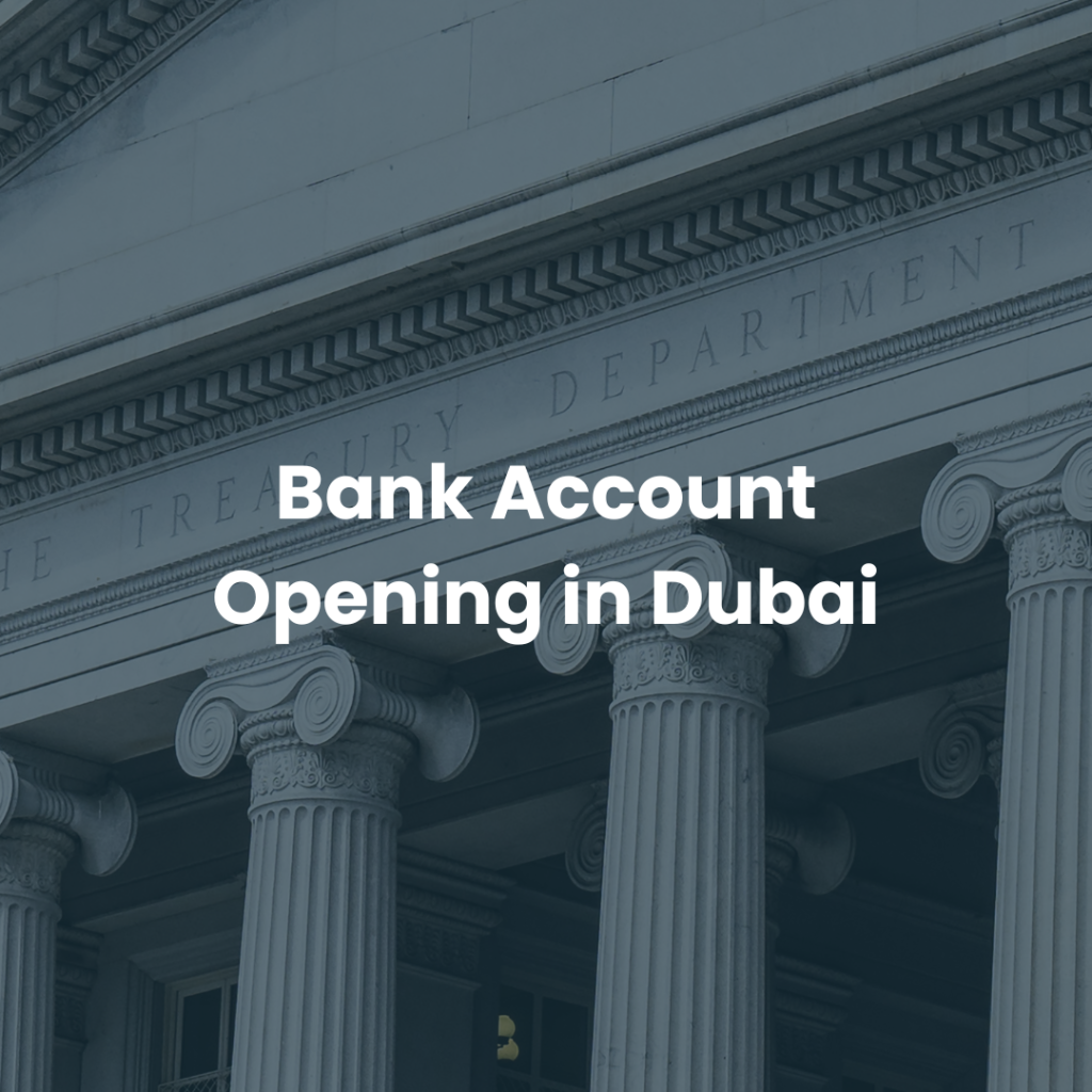 Bank Account Opening in Dubai text overlay on a corporate bank building with classical columns, representing business banking and financial services.