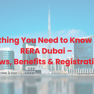 Skyline of Dubai with Burj Khalifa in the background and a red headline text overlay that reads “Everything You Need to Know About RERA Dubai – Laws, Benefits & Registration."