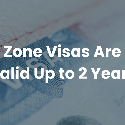 Free Zone Visas Are Now Valid Up to 2 Years